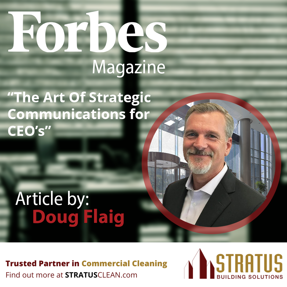 Doug Flaig Photo with a Background of A Green Office and includes the Article Title "The Art Of Strategic Communication For CEOs"
